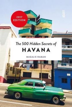 The 500 Hidden Secrets of Havana
