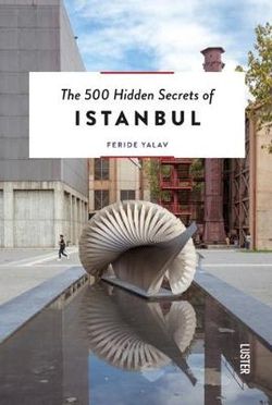 The 500 Hidden Secrets of Istanbul