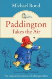Michael Bond | Paddington Takes the Air | 9780006753797 | Daunt Books
