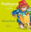 Michael Bond | Paddington in the Garden | 9780007123162 | Daunt Books
