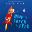 Oliver Jeffers | How to Catch a Star | 9780007150342 | Daunt Books