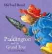 Michael Bond | Paddington and the Grand Tour | 9780007368693 | Daunt Books