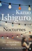 Kazuo Ishiguro | Nocturnes | 9780571245000 | Daunt Books