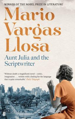 Mario Vargas Llosa | Aunt Julia and the Scriptwriter | 9780571288601 | Daunt Books