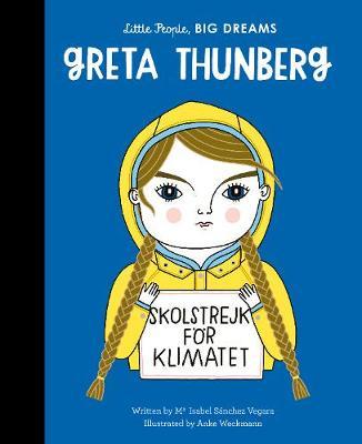 Maria Sanchez Vergara | Greta Thunberg (Little People Big Dreams) | 9780711256439 | Daunt Books