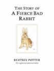 Beatrix Potter | The Story of a Fierce Bad Rabbit | 9780723247890 | Daunt Books