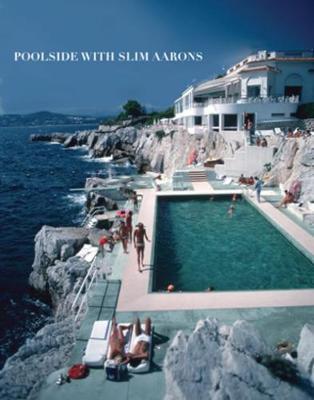 Slim Aarons | Poolside With Slim Aarons | 9780810994072 | Daunt Books