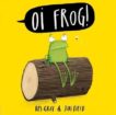 Kes Gray and Jim Field | Oi Frog | 9781444933796 | Daunt Books