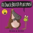 Kes Gray and Jim Field | Oi Duck Billed Platypus | 9781444937336 | Daunt Books