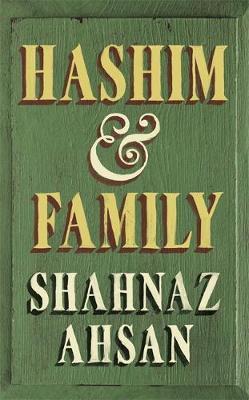 Shahnaz Ahsan | Hashim and Family | 9781473665224 | Daunt Books