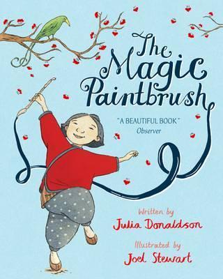 Julia Donaldson | The Magic Paintbrush | 9781509830466 | Daunt Books