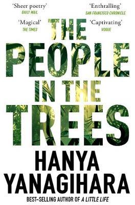 Hanya Yanagihara | People in the Trees | 9781509892983 | Daunt Books