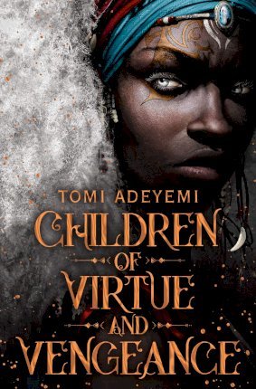Tomi Adeyemi | The Children of Virtue and Vengence | 9781509899456 | Daunt Books