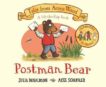 Julia Donaldson | Postman Bear | 9781529023534 | Daunt Books