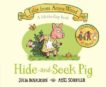 Julia Donaldson | Hide and Seek Pig | 9781529023541 | Daunt Books
