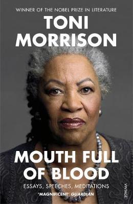 Toni Morrison | A Mouth Full of Blood | 9781529110883 | Daunt Books