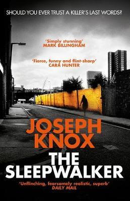 Joseph Knox | The Sleepwalker | 9781784162184 | Daunt Books