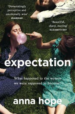 Anna Hope | Expectation | 9781784162801 | Daunt Books