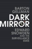 Barton Gellman | Dark Mirror | 9781847923110 | Daunt Books