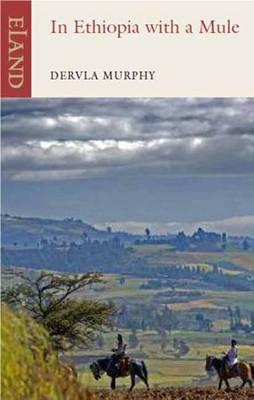 Dervla Murphy | In Ethiopia with a Mule | 9781906011673 | Daunt Books
