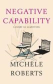 Michele Roberts | Negative Capability | 9781913207144 | Daunt Books