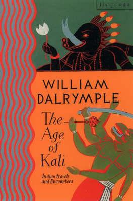 William Dalrymple | The Age of Kali | 9780006547754 | Daunt Books