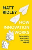 Matt Ridley | How Innovation Works | 9780008334819 | Daunt Books