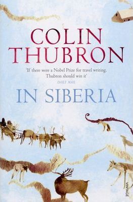 Colin Thubron | In Siberia | 9780099459262 | Daunt Books