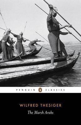 Wilfred Thesiger | The Marsh Arabs | 9780141442082 | Daunt Books