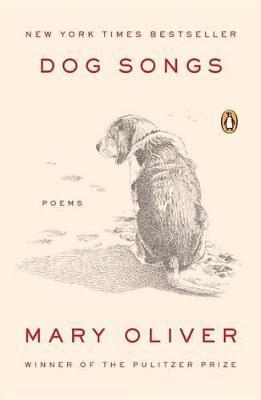 Mary Oliver | Dog Songs Poems | 9780143125839 | Daunt Books