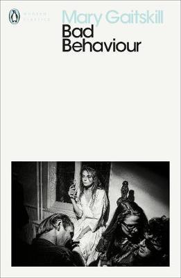 Mary Gaitskill | Bad Behaviour | 9780241383100 | Daunt Books
