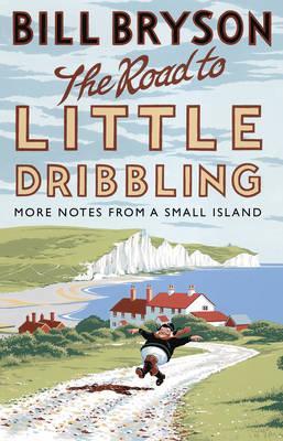 Bill Bryson | The Road to Little Dribbling | 9780552779838 | Daunt Books