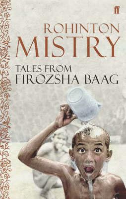 Rohinton Mistry | Tales from Firozsha Baag | 9780571230563 | Daunt Books