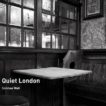 Siobhan Wall | Quiet London | 9780711231900 | Daunt Books