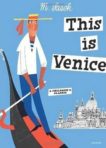Miroslav Sasek | This is Venice | 9780789312235 | Daunt Books