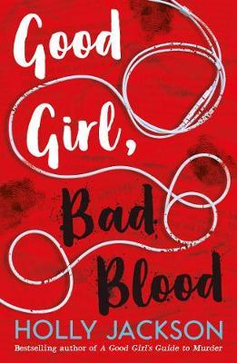 Holly Jackson | Good Girl Bad Blood | 9781405297752 | Daunt Books