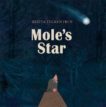 Britta Teckentrup | Mole's Star | 9781408342831 | Daunt Books