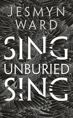 Jesmyn Ward | Sing Unburied Sing | 9781408890967 | Daunt Books