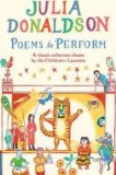Julia Donaldson | Poems to Perform: A Classic Collection of Children's Poems | 9781447243397 | Daunt Books