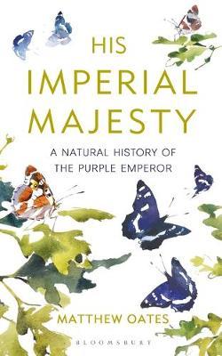 Matthew Oates | His Imperial Majesty | 9781472950123 | Daunt Books