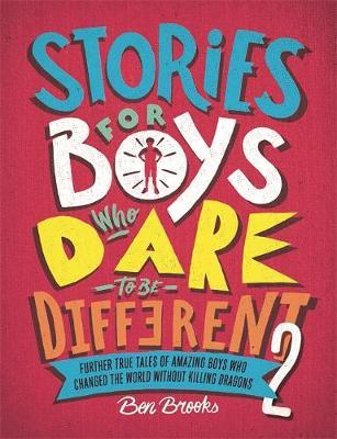 Ben Brooks | Stories for Boys Who Dare to be Different 2 | 9781787476554 | Daunt Books