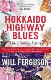 Will Ferguson | Hokkaido Highway Blues | 9781841952888 | Daunt Books