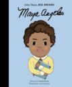 Lisbeth Kaiser | Maya Angelou (Little People Big Dreams) | 9781847808905 | Daunt Books