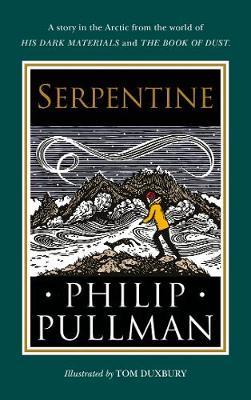 Philip Pullman | Serpentine | 9780241475249 | Daunt Books