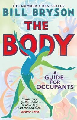 Bill Bryson | The Body A Guide for Occupants | 9780552779906 | Daunt Books