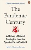 Mark Honigsbaum | The Pandemic Century | 9780753558287 | Daunt Books