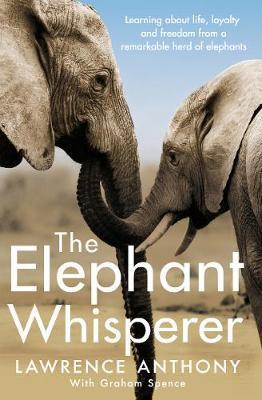 Lawrence Anthony | The Elephant Whisperer | 9781509838530 | Daunt Books