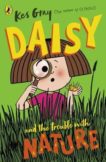 Kes Gray | Daisy and the Trouble with Nature | 9781782957713 | Daunt Books