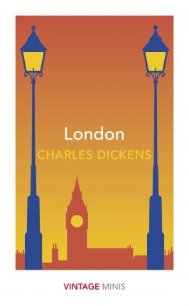 Charles Dickens | London: Vintage Minis | 9781784876081 | Daunt Books