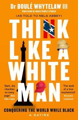| Think Like a White Man | 9781786894403 | Daunt Books
